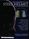 The History of the Steel Helmet in the First World War : Vol 2