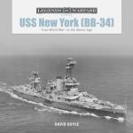 USS New York (BB-34): From World War I to the Atomic Age
