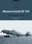 Vojna knjiga Messerschmitt 109 Yugoslav story  VOLUME 2