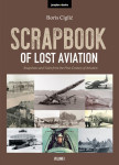 Vojna knjiga Scrapbook of Lost Aviation, snapshots and tales