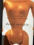 DAVID SEDARIS : DRESS YOUR FAMILY IN CORDUROY AND DENIM