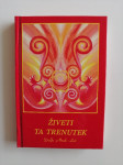 DOLFE MRAK-LUČ, ŽIVETI TA TRENUTEK