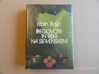 ETBIN BOJC, PREGOVORI IN REKI NA SLOVENSKEM