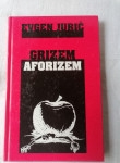 GRIZEM AFORIZEM - Evgen Jurič