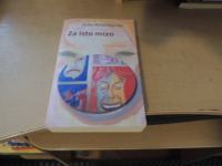 ZA ISTO MIZO, TRI KOMEDIJE V. MÖDERNDORFER ZALOŽBA LITERA 2020