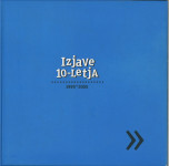 Izjave 10-letja : 1995°2005 /  Tomaž Lavrič