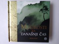 Knjiga “Modrosti za današnji čas” (modre misli in izreki; kot nova)