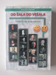 NEBOJŠA VUKOVIĆ, OD ŠALE DO VEŠALA