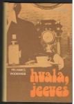 Pelham G. Wodenhaus, HVALA, JEEVES, Mladinska knjiga 1978