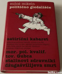 POLITIČNO GLEDALIŠČE – Miloš Mikeln