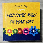 POZITIVNE MISLI ZA VSAK DAN Louise L. Hay