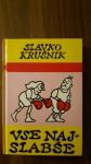 Slavko Krušnik VSE NAJSLABŠE