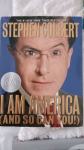 Stephen Colbert: I am America (And so can you!)