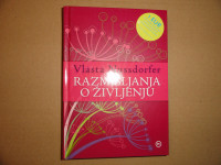 VLASTA NUSSDORFER, RAZMIŠLJANJA O ŽIVLJENJU
