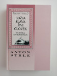ANTON STRLE, BOŽJA SLAVA ŽIVI ČLOVEK, IZBRANI SPISI 3