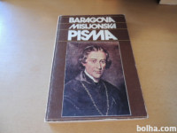 BARAGOVA MISIJONSKA PISMA J. GREGORIČ ZALOŽBA DRUŽINA 1983