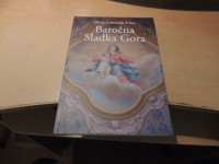 BAROČNA SLADKA GORA M. LORENČAK KIKER ZALOŽILA ŽUPNIJA SLADKA GORA