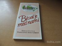 BIVAL JE MED NAMI J. PERČIČ ŽU LJ- DRAVLJE 1995