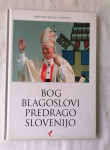 BOG BLAGOSLOVI PREDRAGO SLOVENIJO