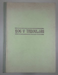 BOG V TRBOVLJAH, L. Mrzel