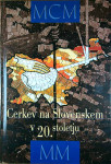 CERKEV NA SLOVENSKEM V 20. STOLETJU, več avtorjev