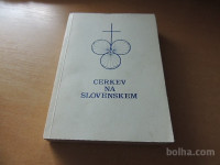 CERKEV NA SLOVENSKEM VEČ AVTORJEV NADŠKOFIJSKI ORDINARIAT 1971