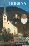 Dobrna, od škofa A. M. Slomška do papeža Janeza Pavla II