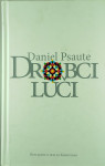 DROBCI LUČI, Daniel Psaute