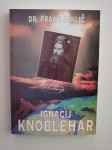 FRANC JAKLIČ, IGNACIJ KNOBLEHAR