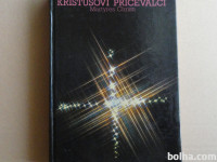 FRANC KSAVER LUKMAN, KRISTUSOVI PRIČEVALCI