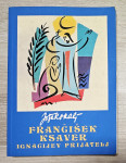 FRANČIŠEK KSAVER, IGNACIJEV PRIJATELJ Jože Kokalj
