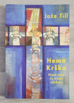 HEMA KRŠKA - NJEN SVET IN NJENI SLEDOVI Jože Till