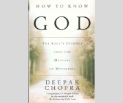 HOW TO KNOW GOD - Deepak Chopra