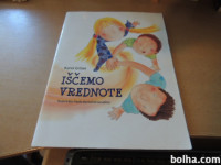 IŠČEMO VREDNOTE K. GRŽAN ZALOŽBA DRUŽINA 2013