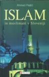 Islam in muslimani v Sloveniji / Ahmed Pašić