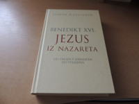 JEZUS IZ NAZARETA OD VHODA V JERUZALEM DO VSTAJENJA J. RATZINGER 2012