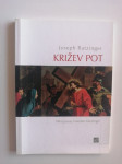 JOSEPH RATZINGER, KRIŽEV POT
