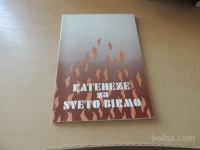 KATEHEZE ZA SVETO BIRMO PRIROČNIK ZA BIRMANSKO PASTORALO