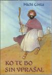 Ko te bo sin vprašal : pripoved o izhodu iz Egipta / Michi Costa
