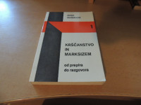 KRŠČANSTVO IN MARKSIZEM J. JANŽEKOVIČ MOHORJEVA DRUŽBA 1976