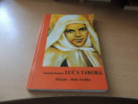 LUČ S TABORA MIRJAM- MALA ARABKA A. BRUNOT ZALOŽBA SALVE 2009