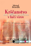 Metod Benedik - Krščanstvo na slovenskem v luči virov