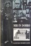 MIR IN DOBRO, Slovenski minoriti danes