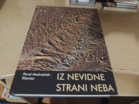 IZ NEVIDNE STRANI NEBA: RAZKRITE SKRIVNOSTI STAROVERSTVA P. MEDVEŠEK-