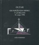 Oltar ob papeževem obisku v Ljubljani, 18. maja 1996 / Jože Marinko