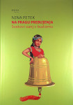 NA PRAGU PREBUJENJA; SVETOVI SANJ V BUDIZMU, Nina Petek