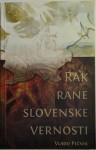 Rak rane slovenske vernosti / Vlado Pečnik, 2011