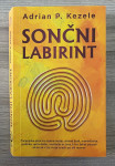 SONČNI LABIRINT Adrian P. Kezele