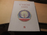 V VEČNI LUČI V. VERBIČ ZALOŽBA CELJSKA MOHORJEVA DRUŽBA 2022