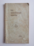 VIR NEDOLŽNEGA VESELJA, PRIREDITEV ZA PRVOOBHAJANCE, 1932